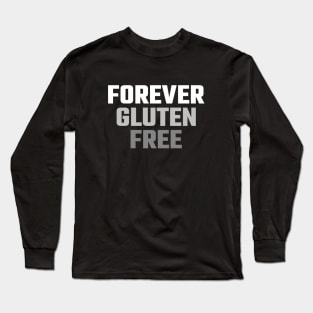 Forever Gluten Free Long Sleeve T-Shirt